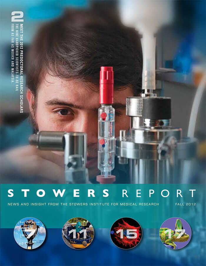 Cover of the 2012 Fall Stowers Report, the newsletter of the Stowers Institute